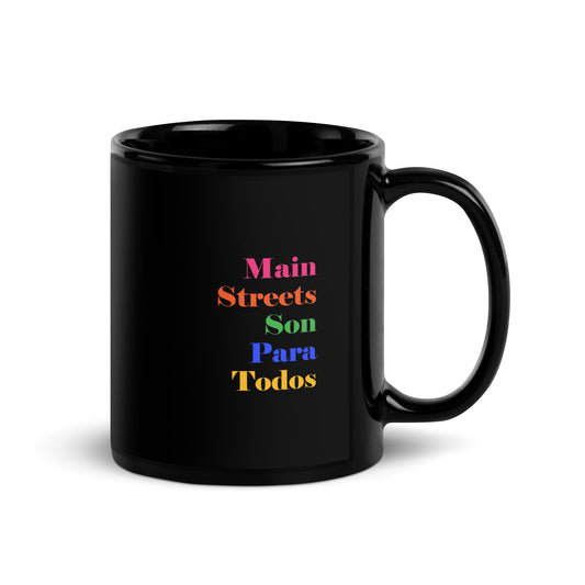 Los Main Streets Son Para Todos Black Glossy Mug