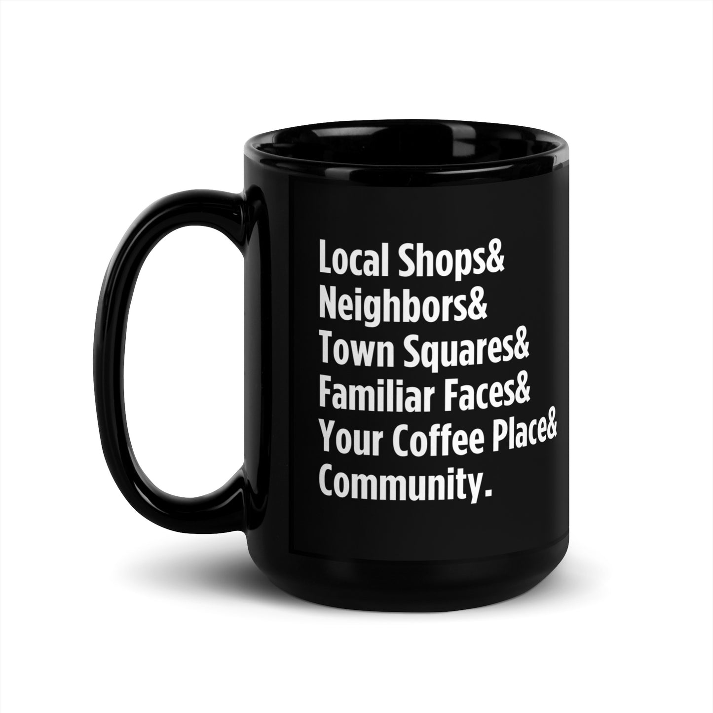 "Only on Main Street" (Community) Black Glossy Mug
