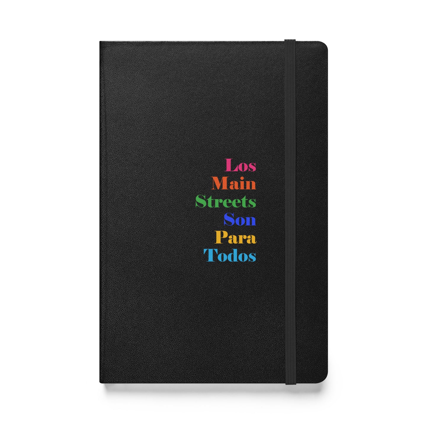 Los Main Streets Son Para Todos Hardcover Bound Notebook