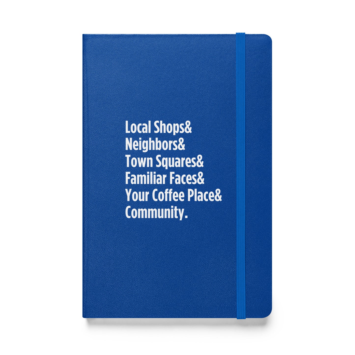 "Only on Main Street" (Community) Hardcover Bound Notebook