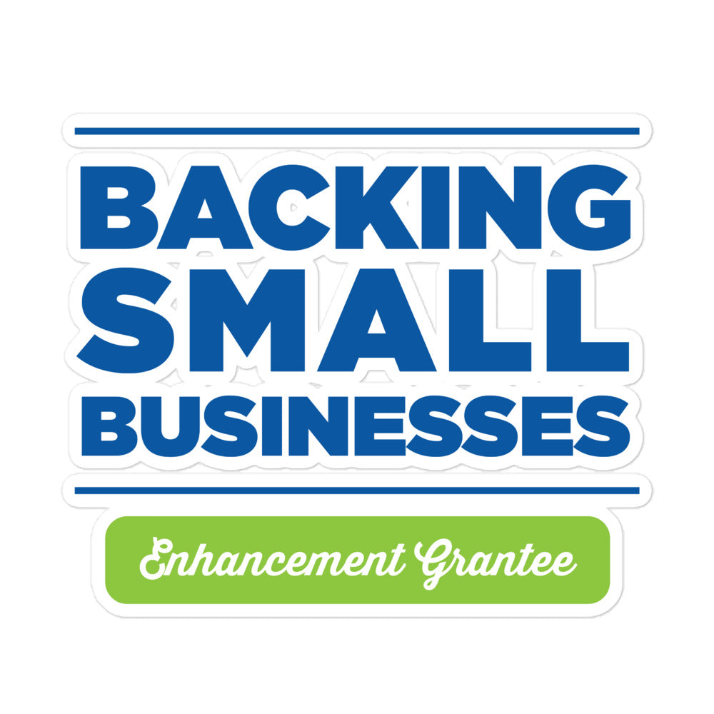 Backing Small Businesses Enhancement Grantee Window Cling