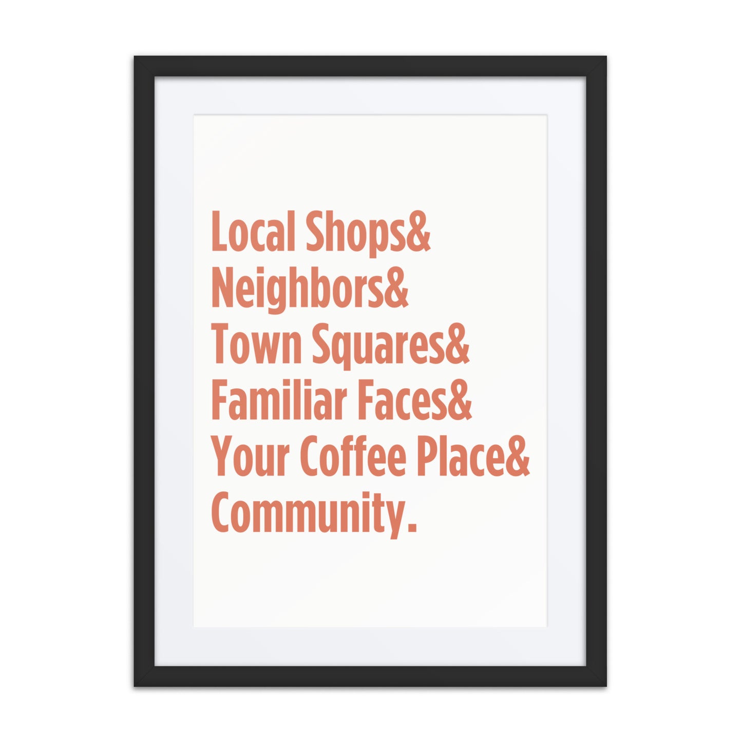 "Only on Main Street" (Community) Framed Poster