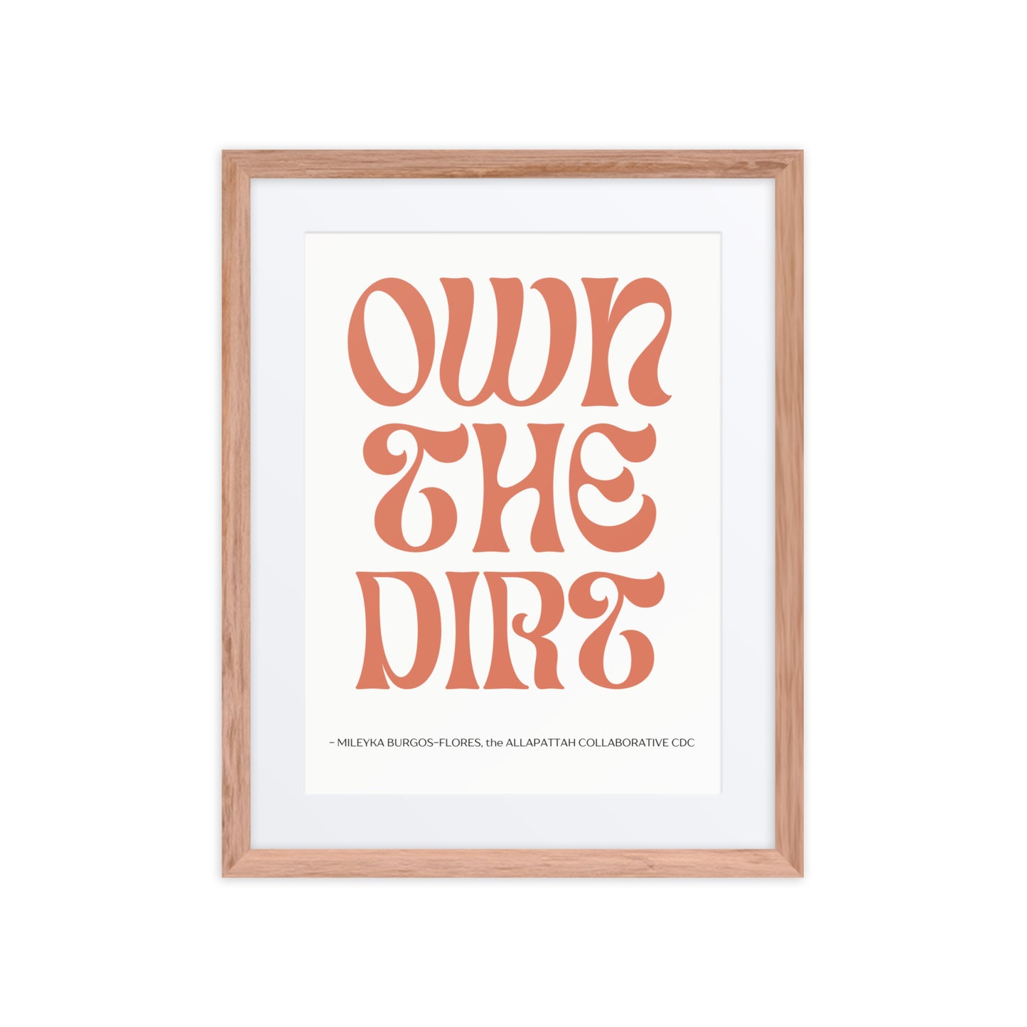 "Own the Dirt" Framed Poster