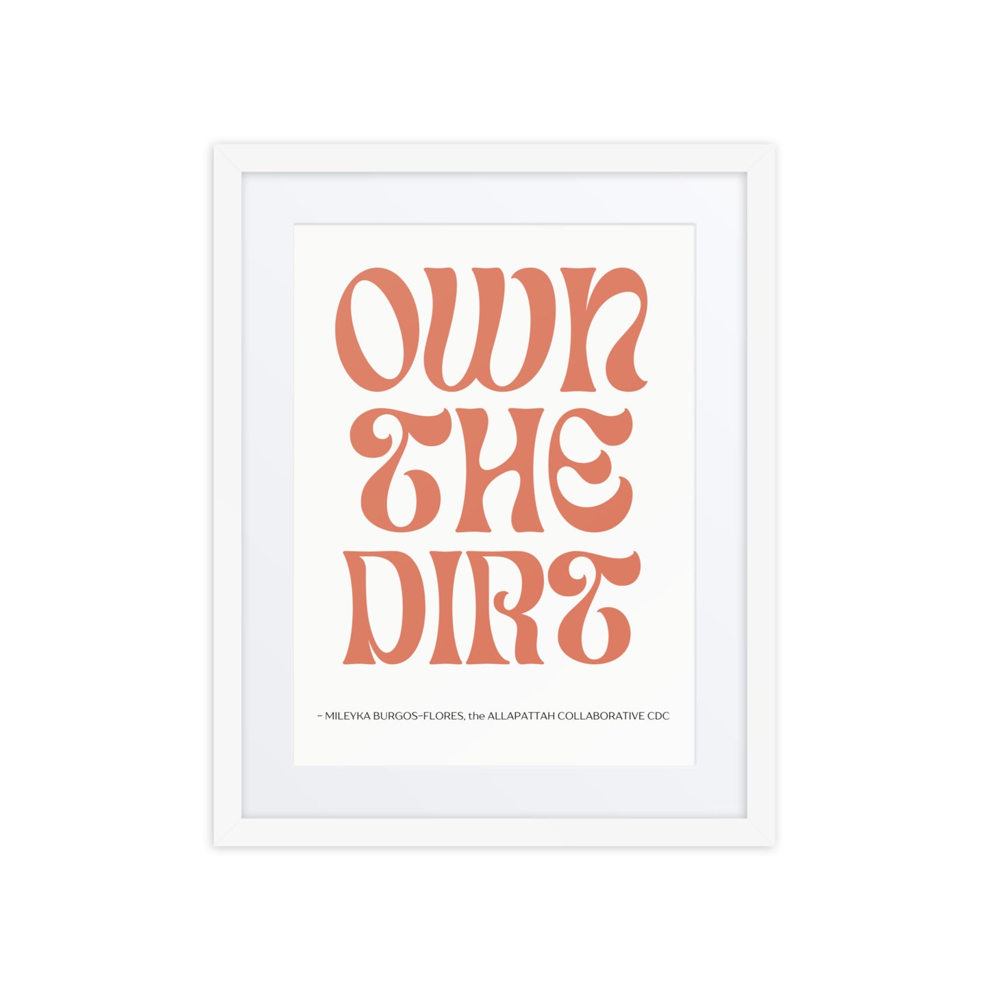 "Own the Dirt" Framed Poster