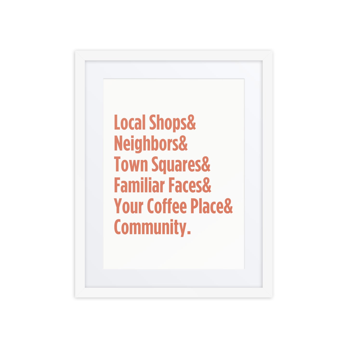 "Only on Main Street" (Community) Framed Poster