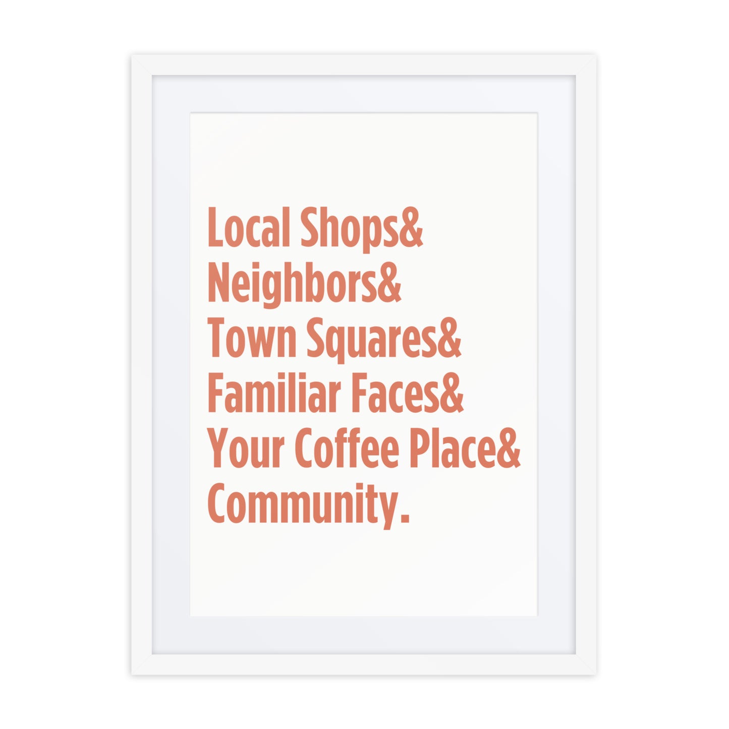 "Only on Main Street" (Community) Framed Poster
