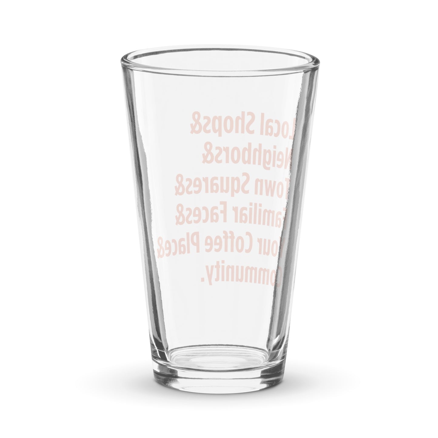 "Only on Main Street" (Community) Shaker Pint Glass