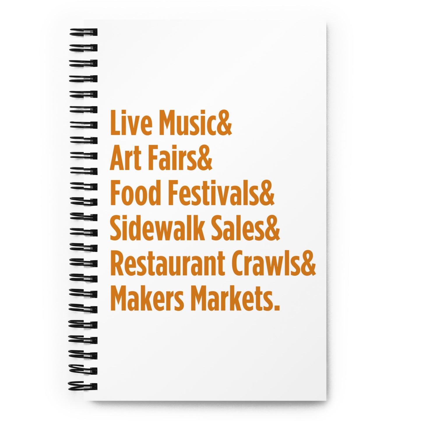 "Only on Main Street" (Events) Spiral Notebook
