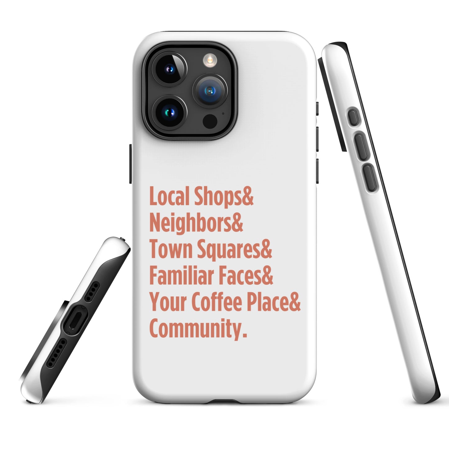 "Only on Main Street" (Community) Tough Case for iPhone®