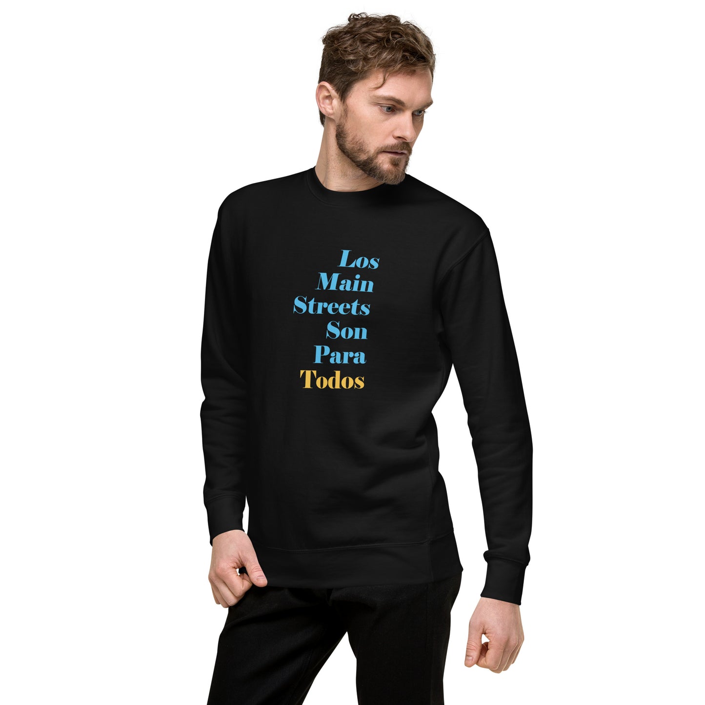 Los Main Streets Son Para Todos (Blue & Yellow) Unisex Premium Sweatshirt