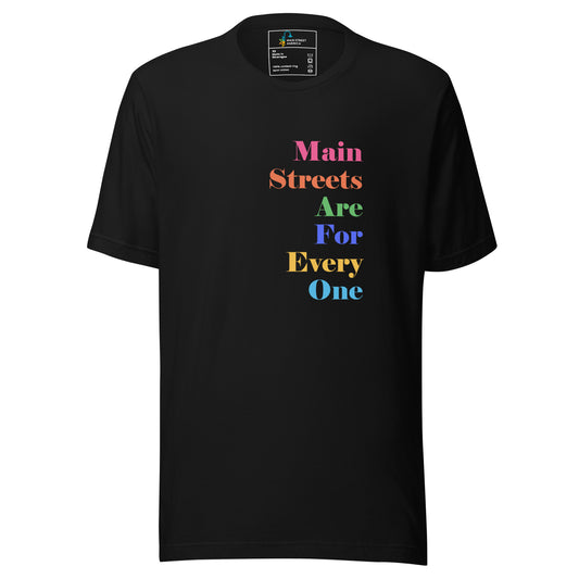 Main Streets Are For Everyone Unisex T-shirt