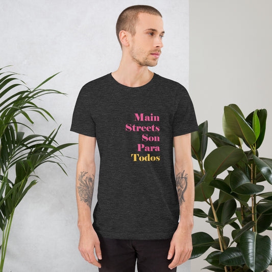 Los Main Streets Son Para Todos (Pink & Yellow) Unisex T-shirt