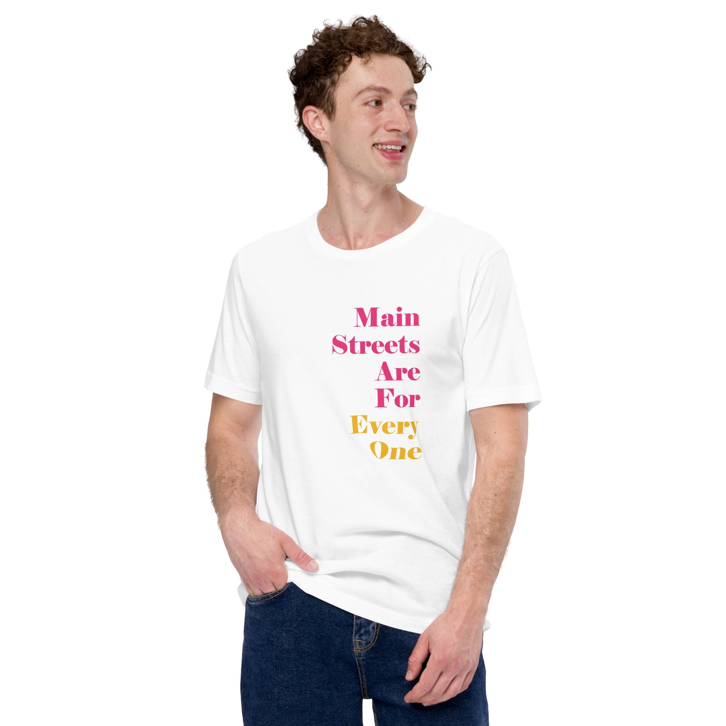 Main Streets Are For Everyone (Pink & Yellow) Unisex T-shirt