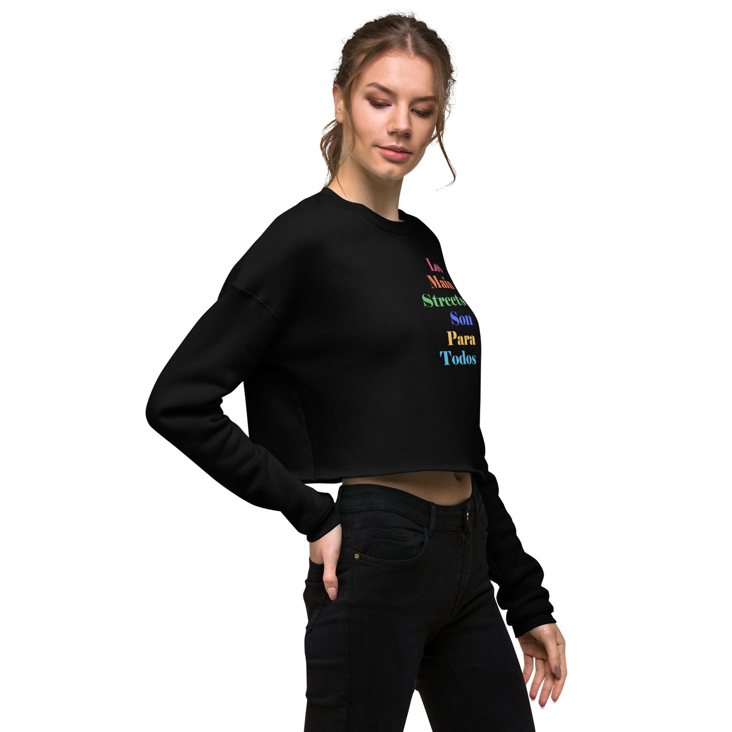 Los Main Streets Son Para Todos Crop Sweatshirt