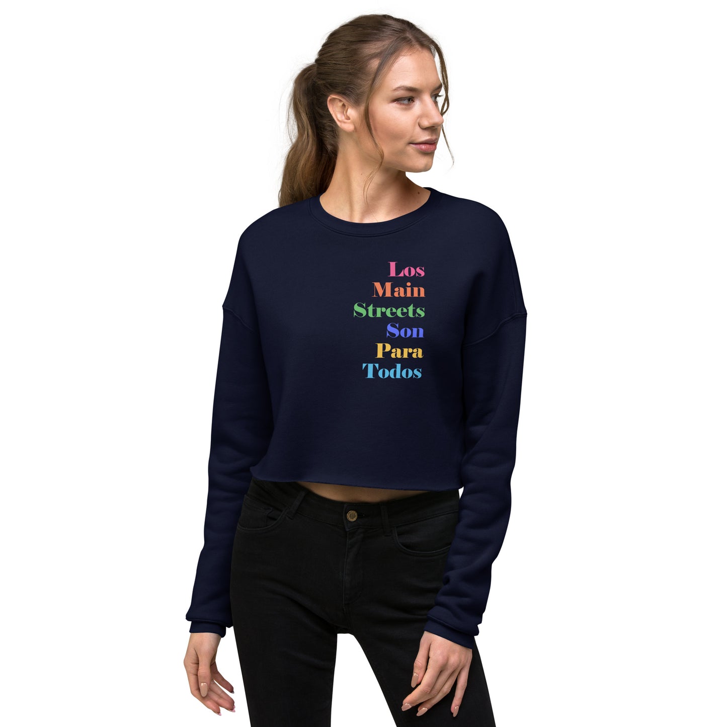 Los Main Streets Son Para Todos Crop Sweatshirt