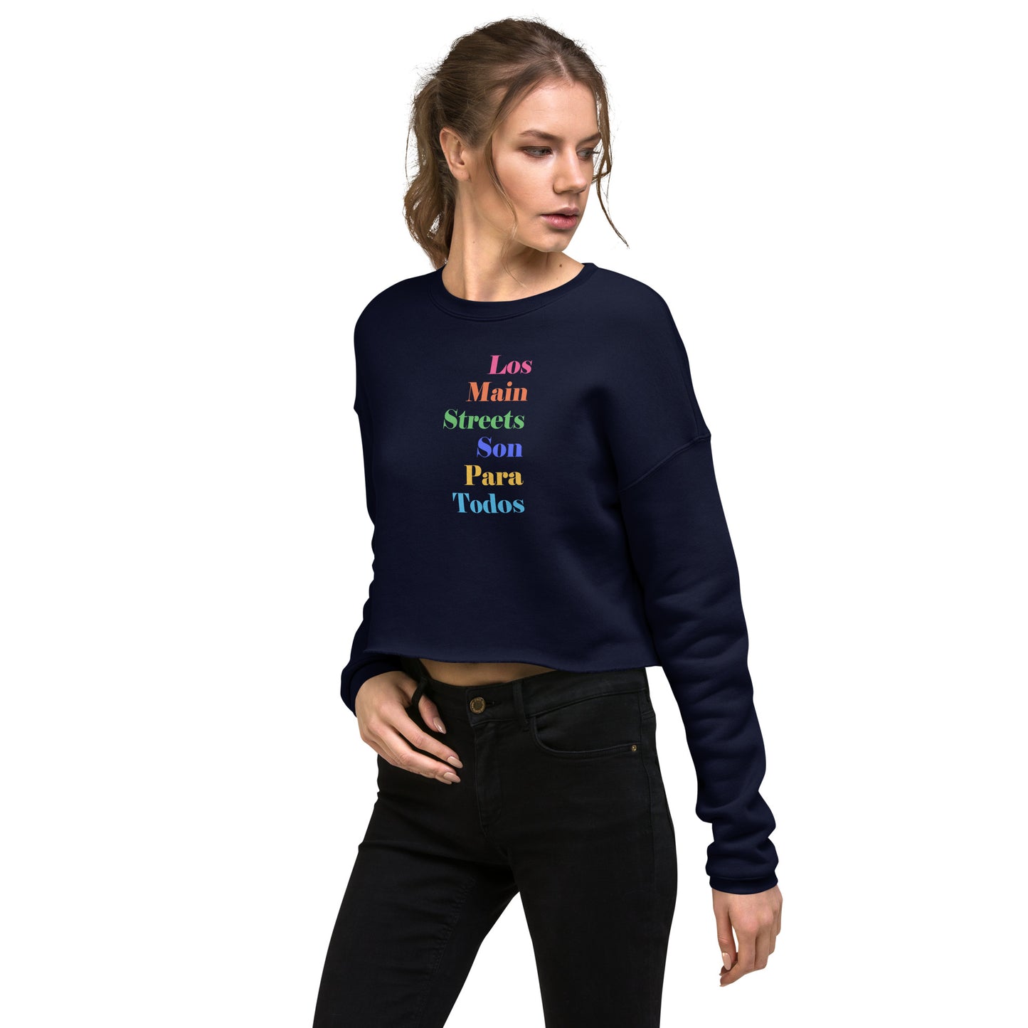 Los Main Streets Son Para Todos Crop Sweatshirt