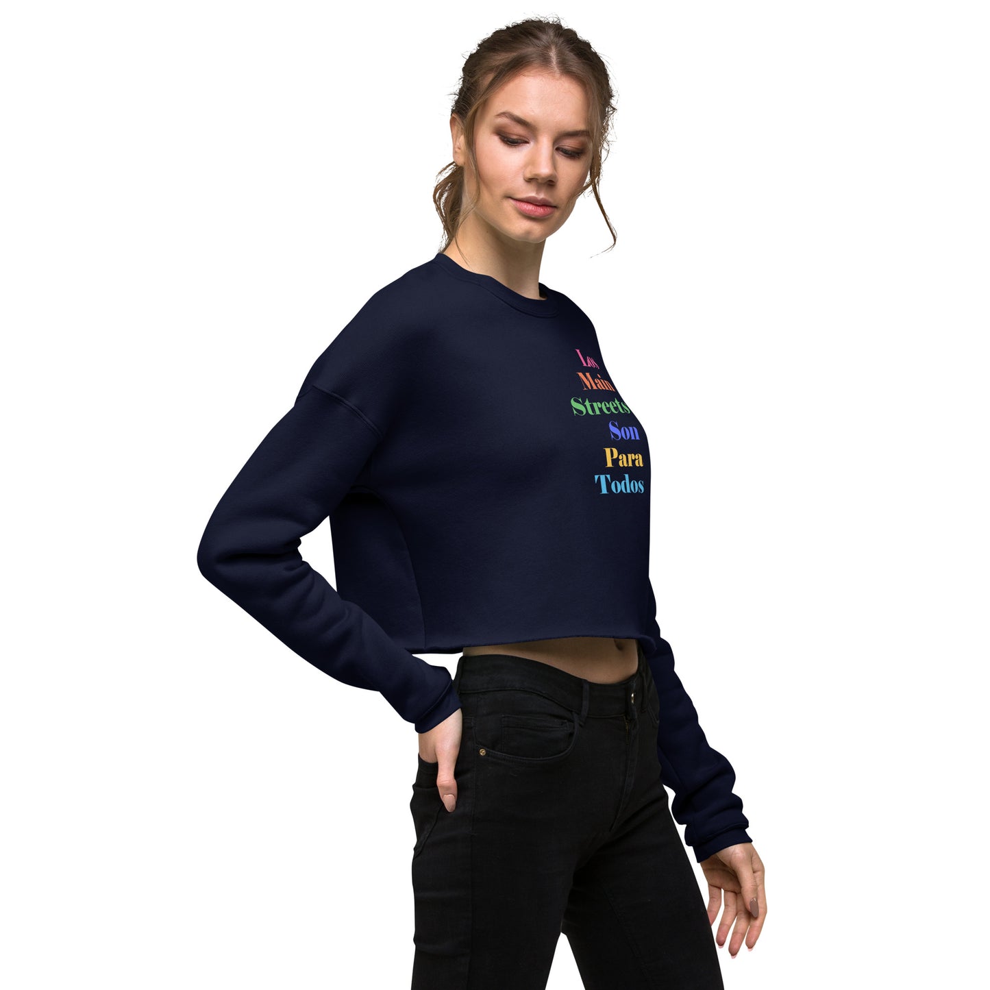 Los Main Streets Son Para Todos Crop Sweatshirt