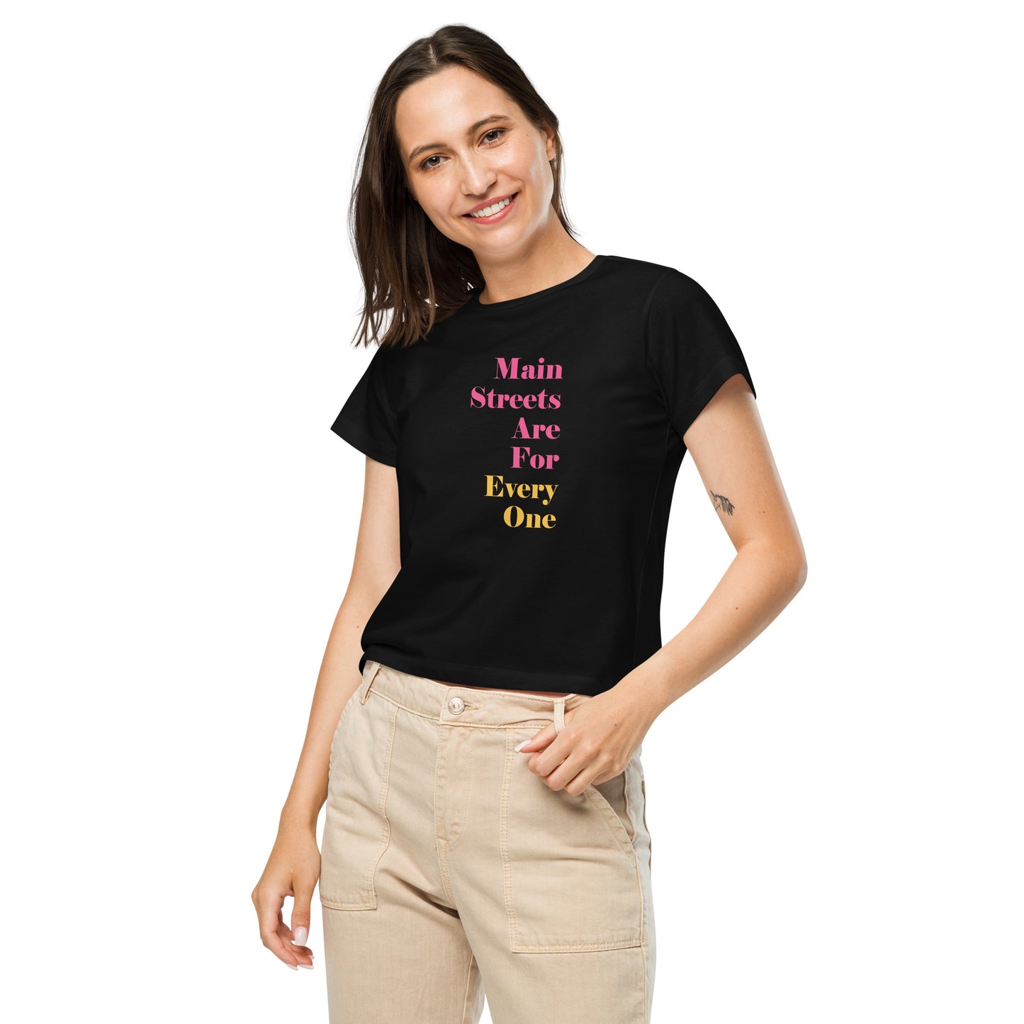 Main Streets Are For Everyone (Pink & Yellow) Women’s High-Waisted T-shirt