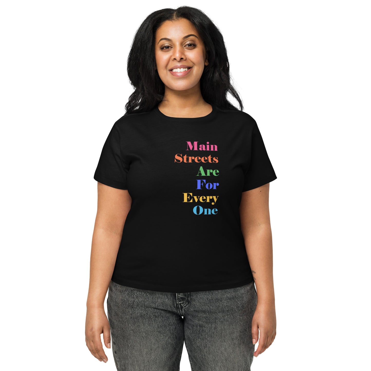 Main Streets Are For Everyone Women’s High-Waisted T-shirt