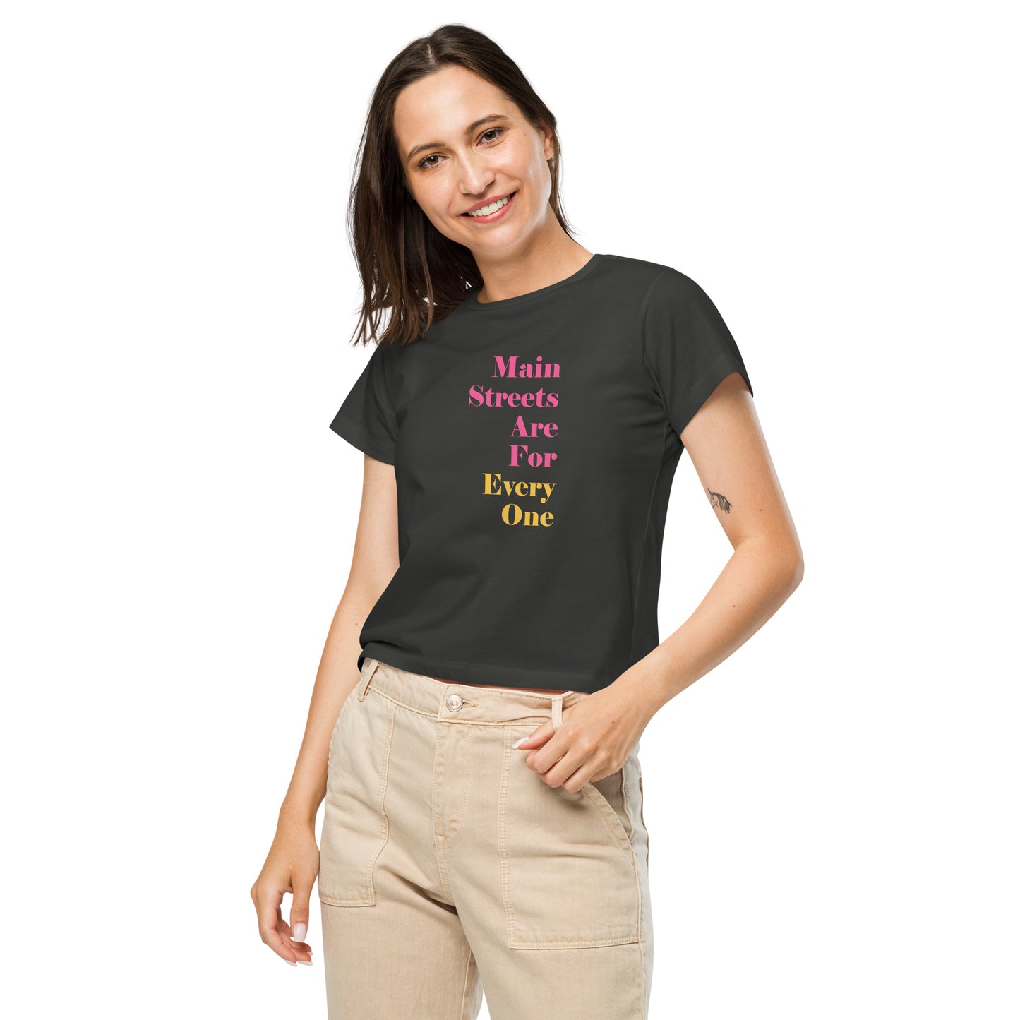 Main Streets Are For Everyone (Pink & Yellow) Women’s High-Waisted T-shirt
