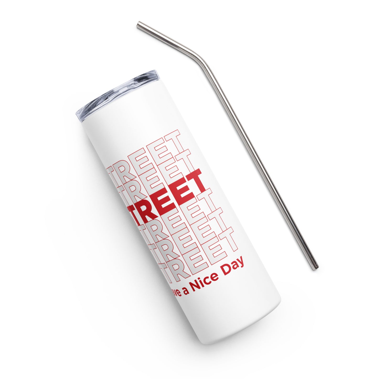"Have a Nice Day" Stainless Steel Tumbler
