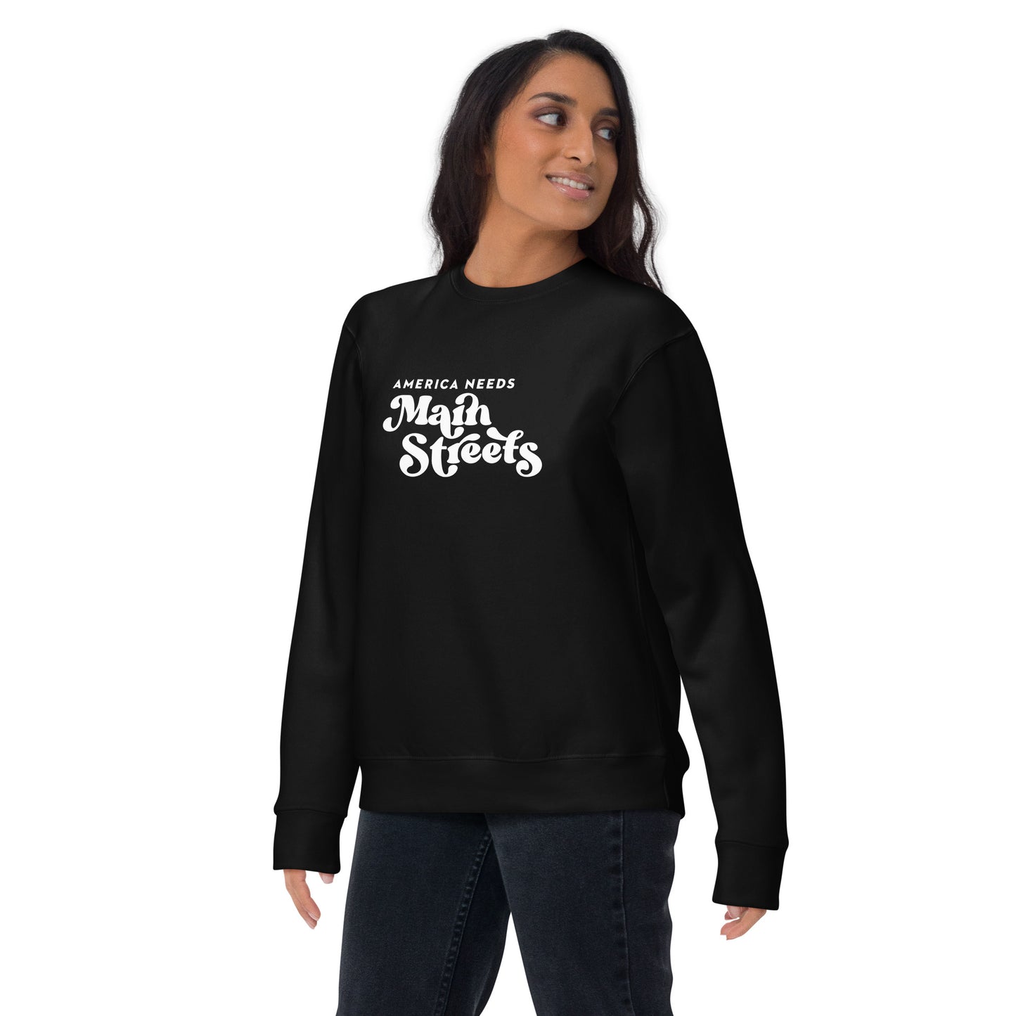 "America Needs Main Streets" White Unisex Premium Sweatshirt