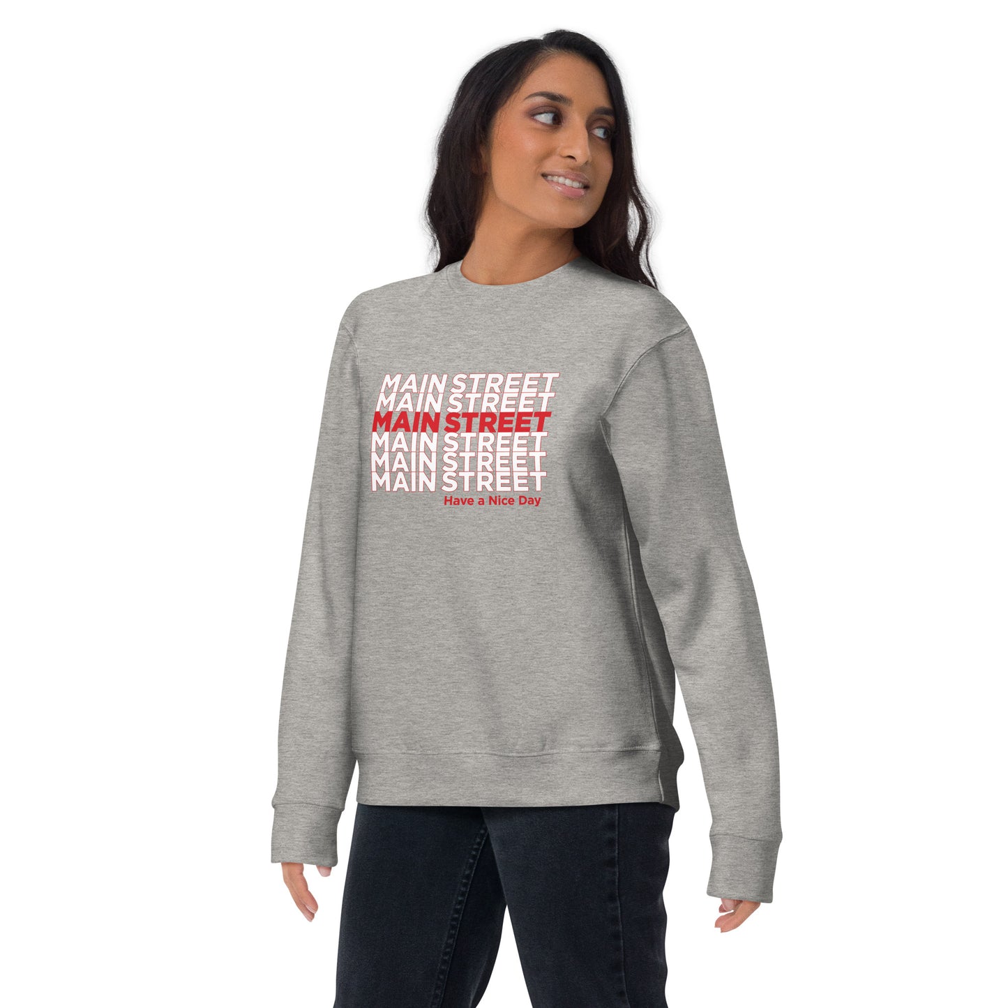 "Have a Nice Day" Unisex Premium Sweatshirt