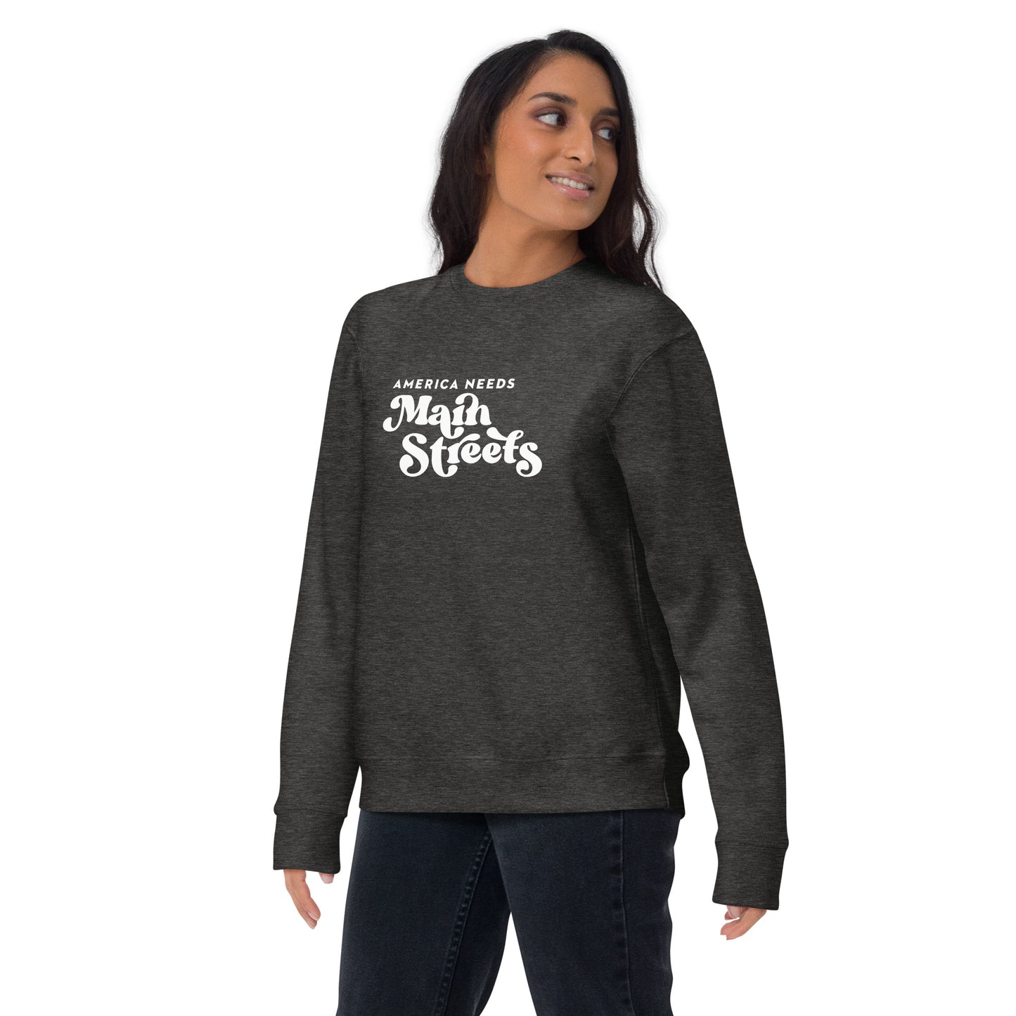 "America Needs Main Streets" White Unisex Premium Sweatshirt