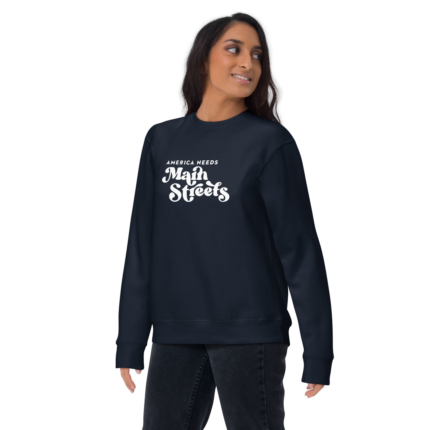 "America Needs Main Streets" White Unisex Premium Sweatshirt