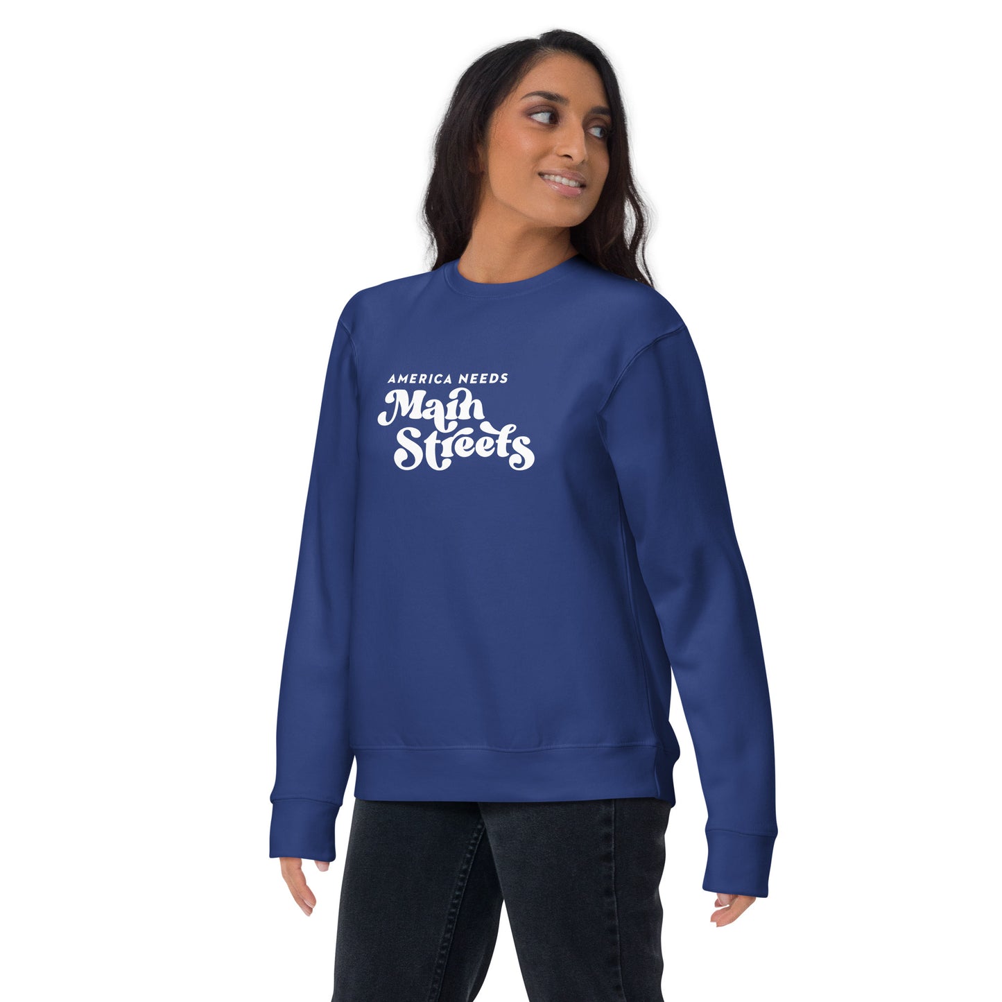 "America Needs Main Streets" White Unisex Premium Sweatshirt