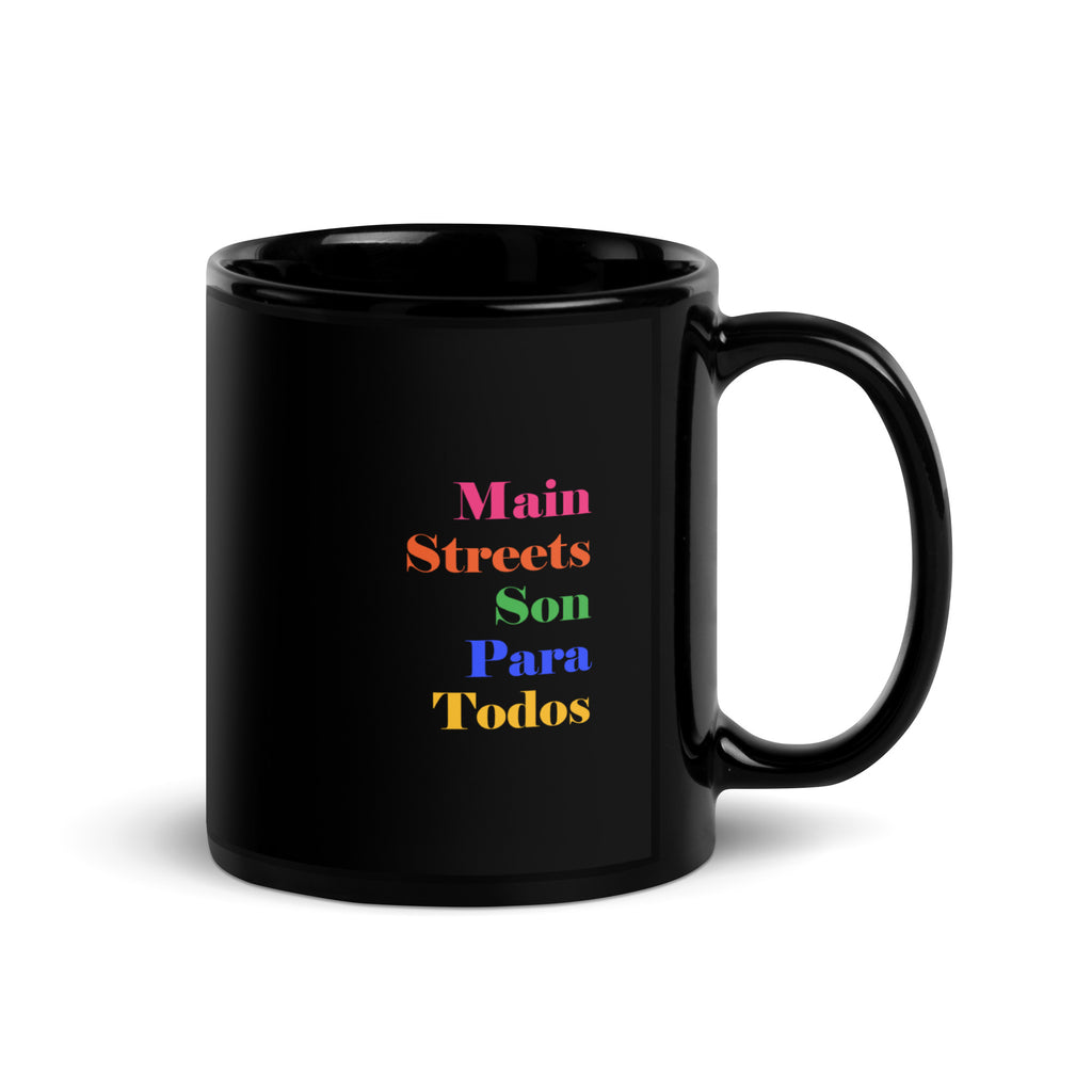 Los Main Streets Son Para Todos Black Glossy Mug