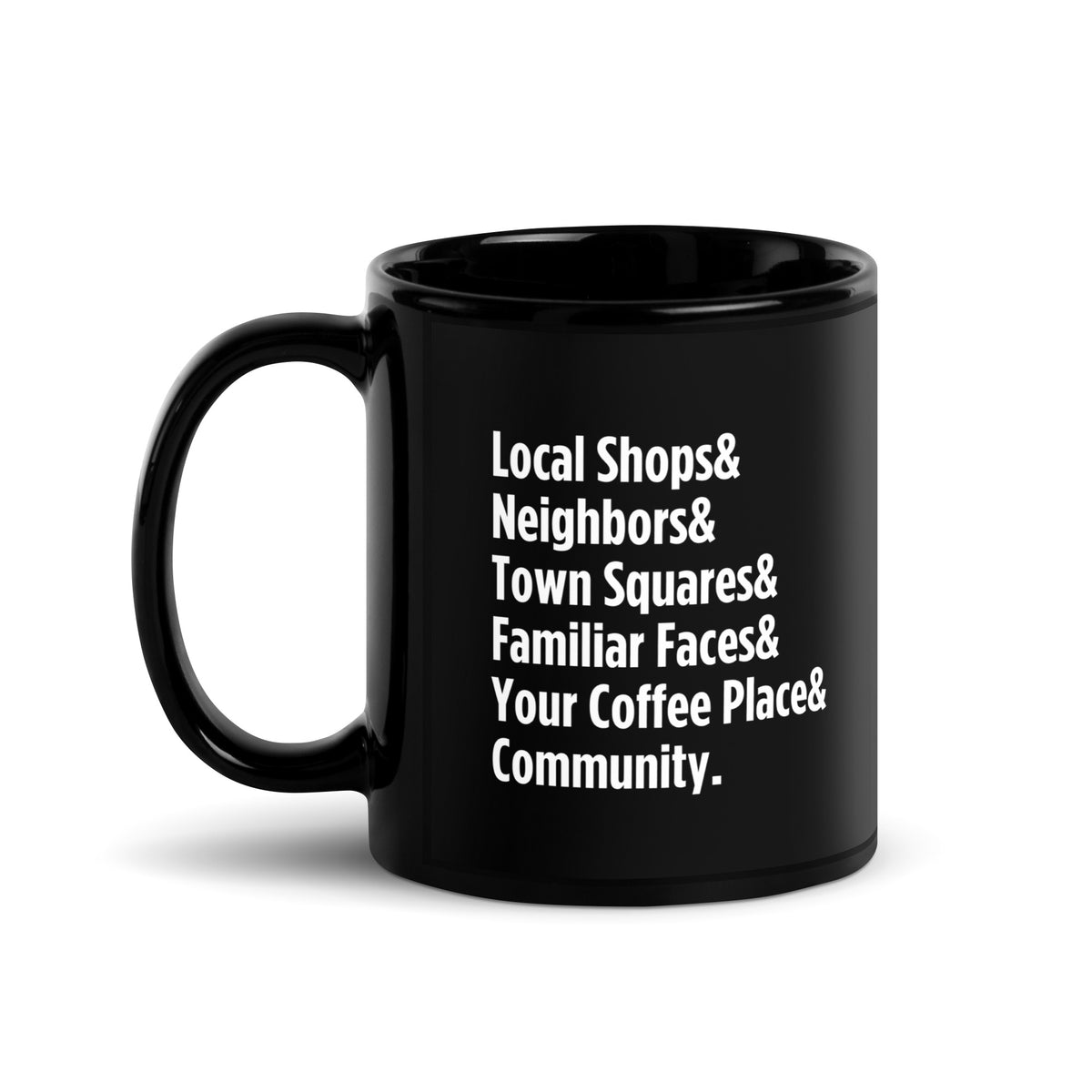 "Only on Main Street" (Community) Black Glossy Mug