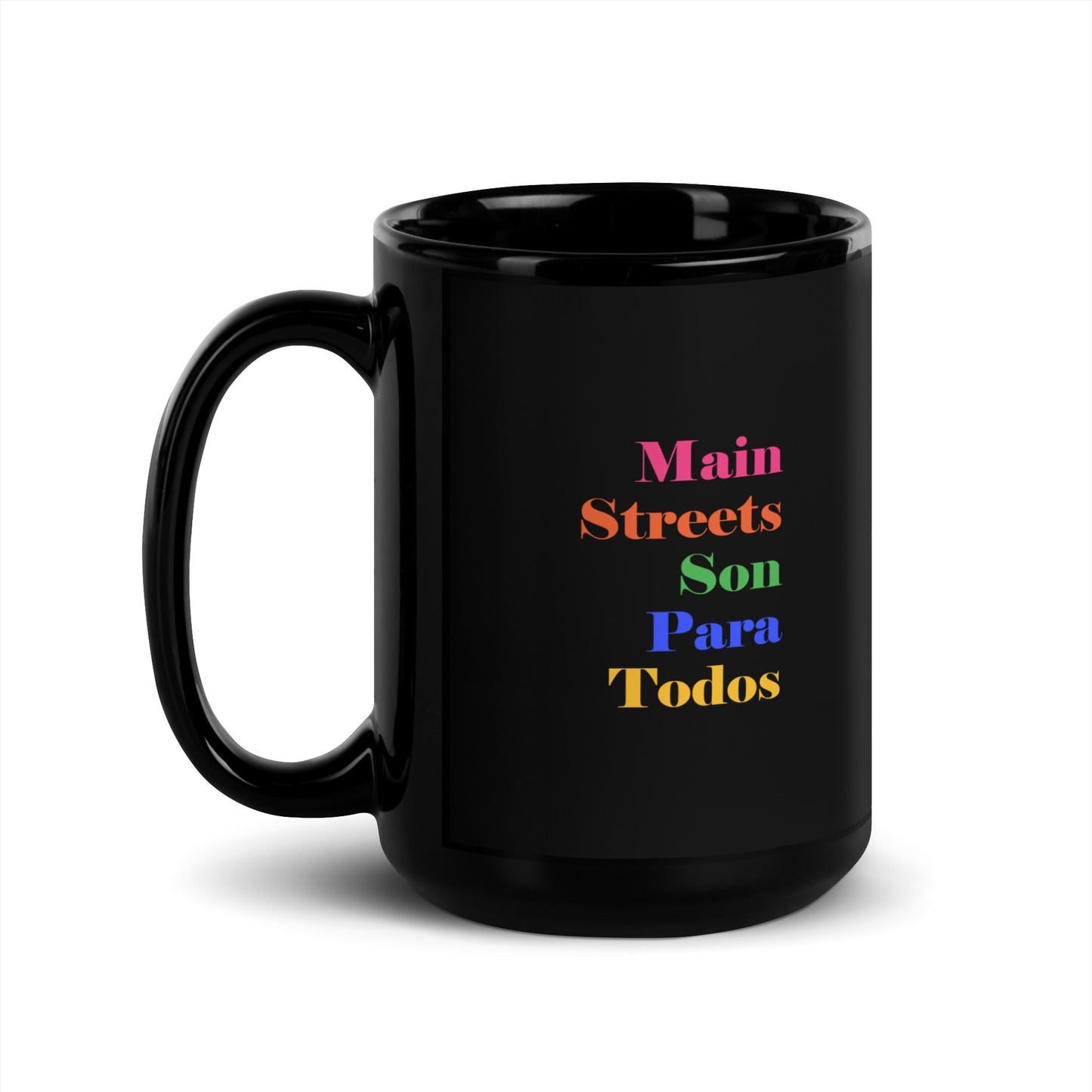 Los Main Streets Son Para Todos Black Glossy Mug