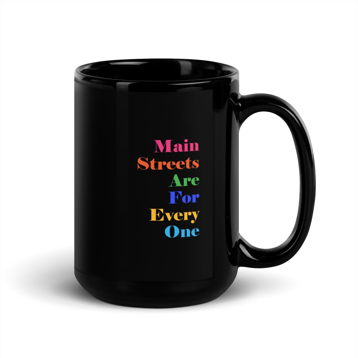 Main Streets Are For Everyone Black Glossy Mug