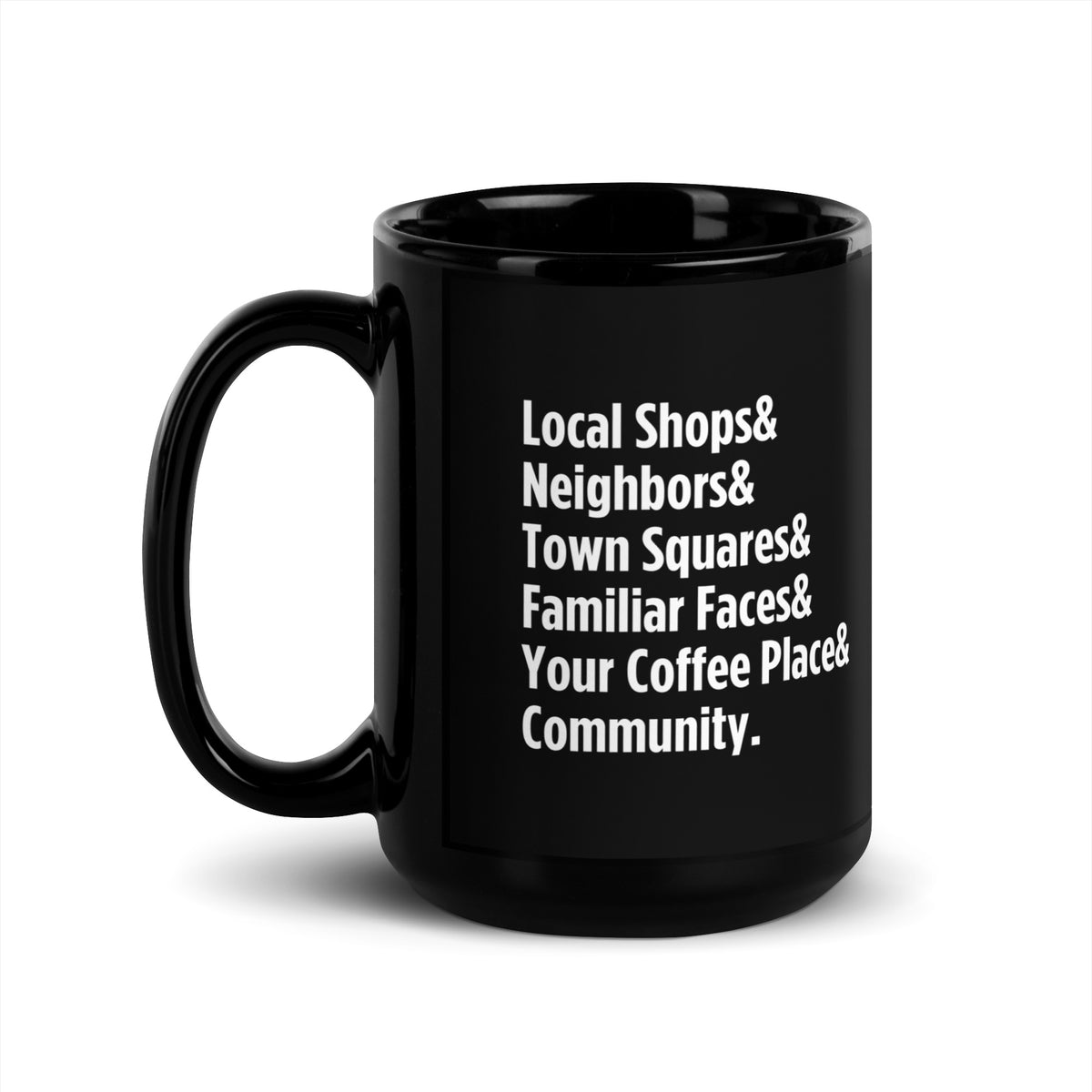 "Only on Main Street" (Community) Black Glossy Mug
