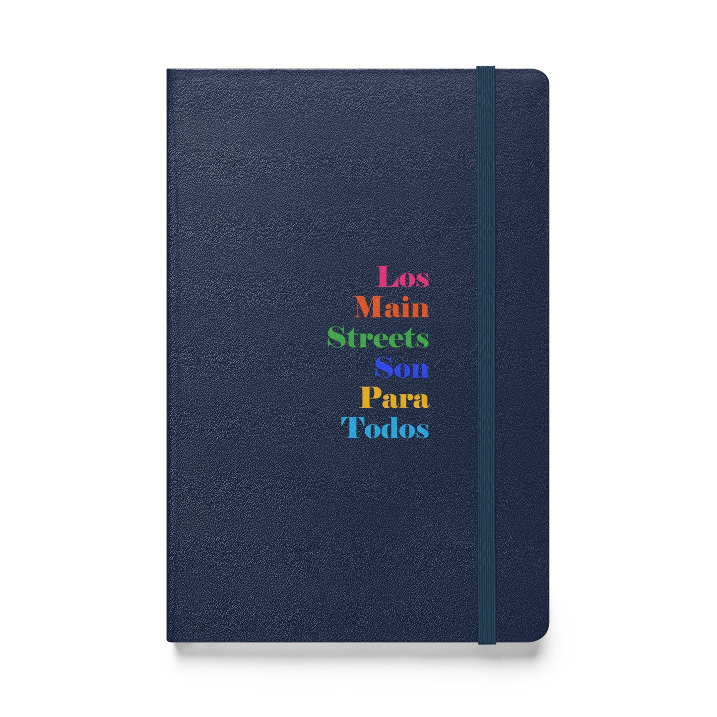 Los Main Streets Son Para Todos Hardcover Bound Notebook