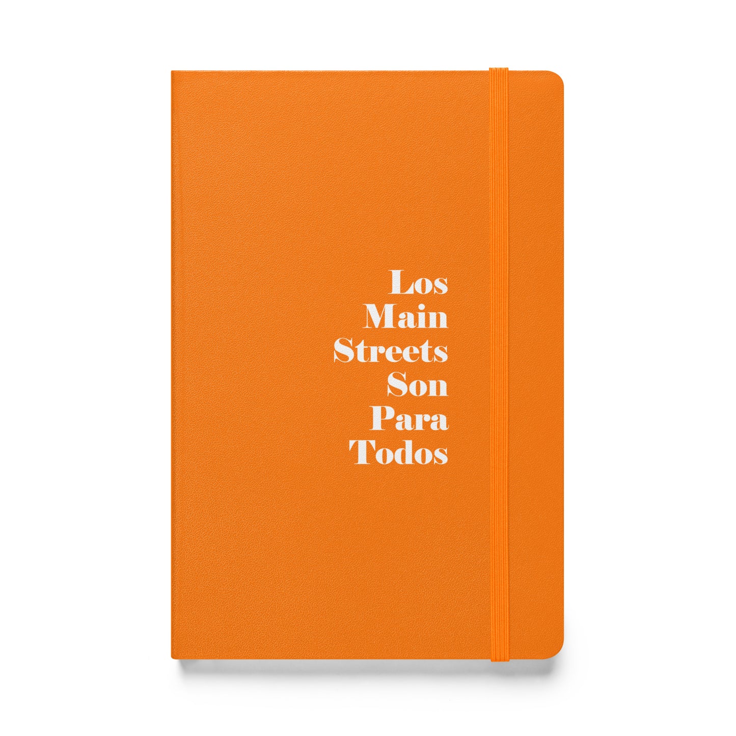 Los Main Streets Son Para Todos (White) Hardcover Bound Notebook