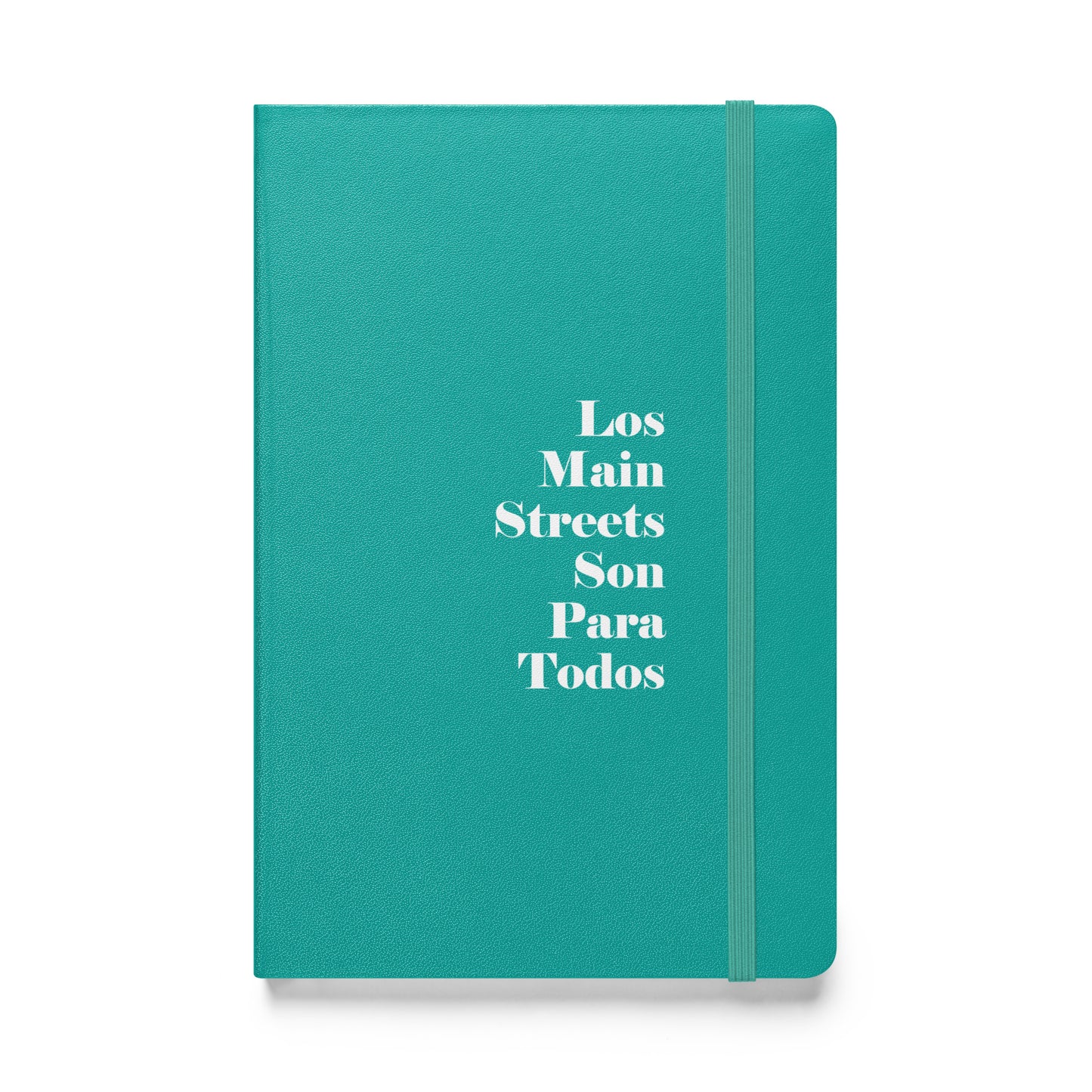 Los Main Streets Son Para Todos (White) Hardcover Bound Notebook