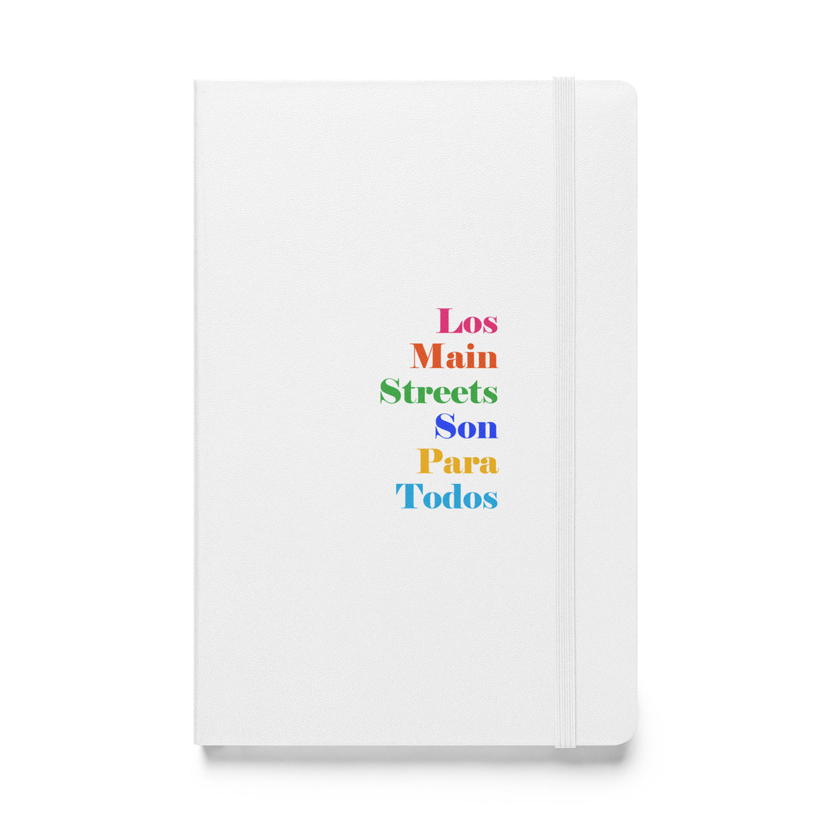 Los Main Streets Son Para Todos Hardcover Bound Notebook
