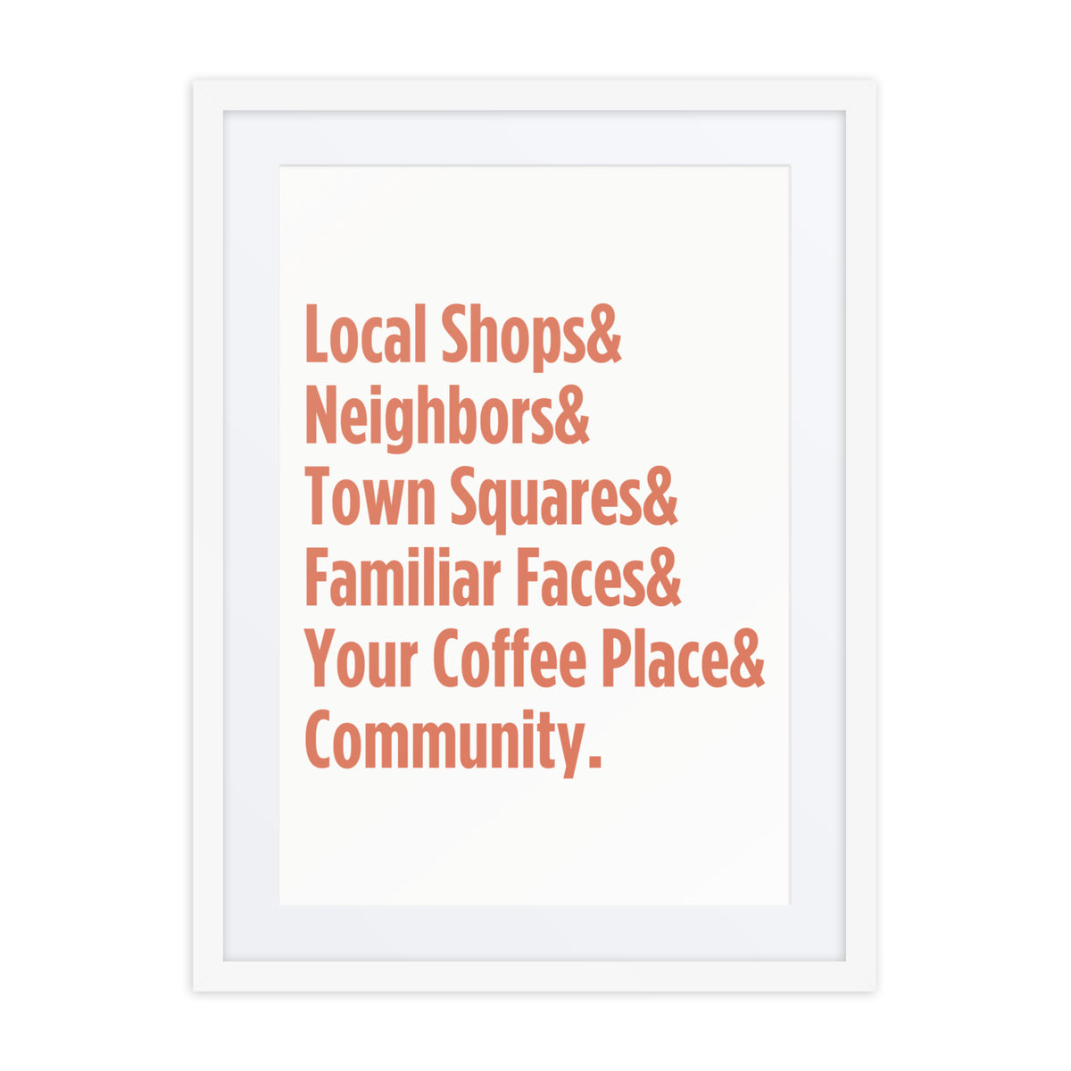 "Only on Main Street" (Community) Framed Poster