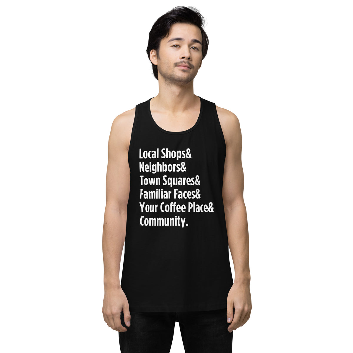 "Only on Main Street" (Community) Men’s Premium Tank Top