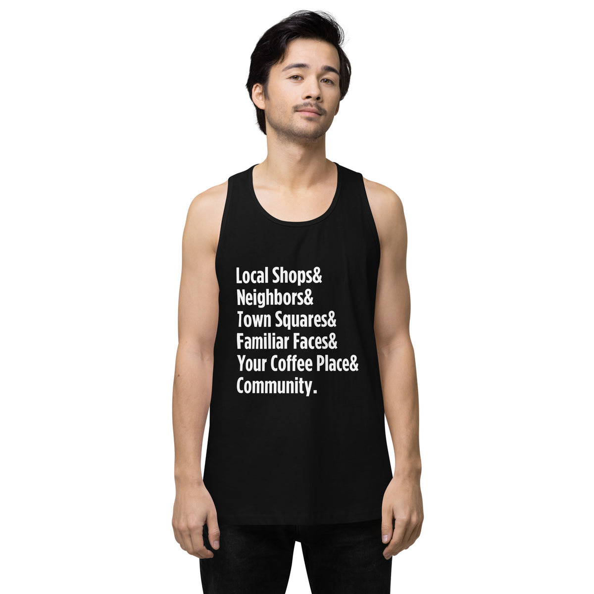 "Only on Main Street" (Community) Men’s Premium Tank Top