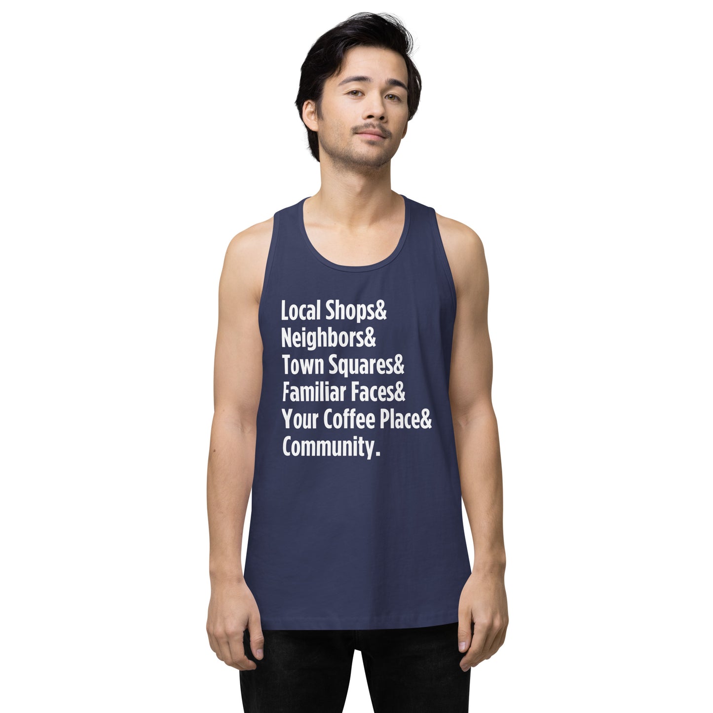 "Only on Main Street" (Community) Men’s Premium Tank Top