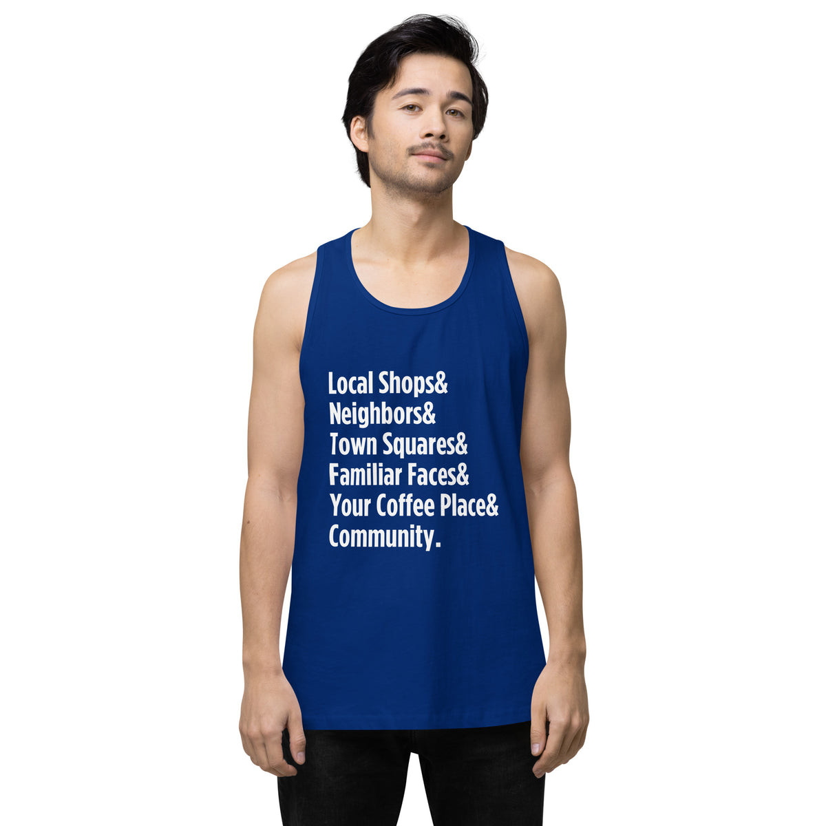 "Only on Main Street" (Community) Men’s Premium Tank Top