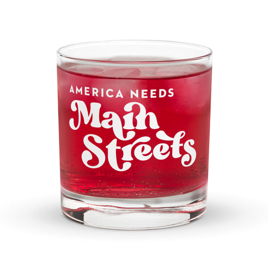 "America Needs Main Streets" Rocks Glass