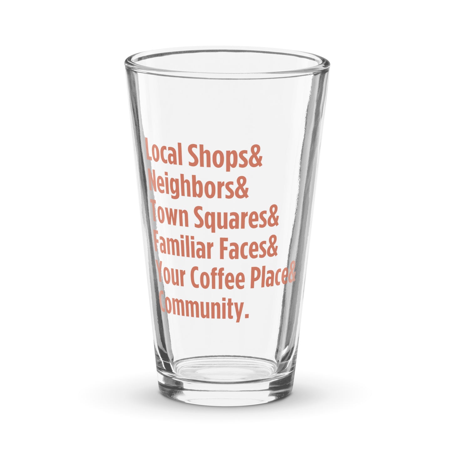 "Only on Main Street" (Community) Shaker Pint Glass