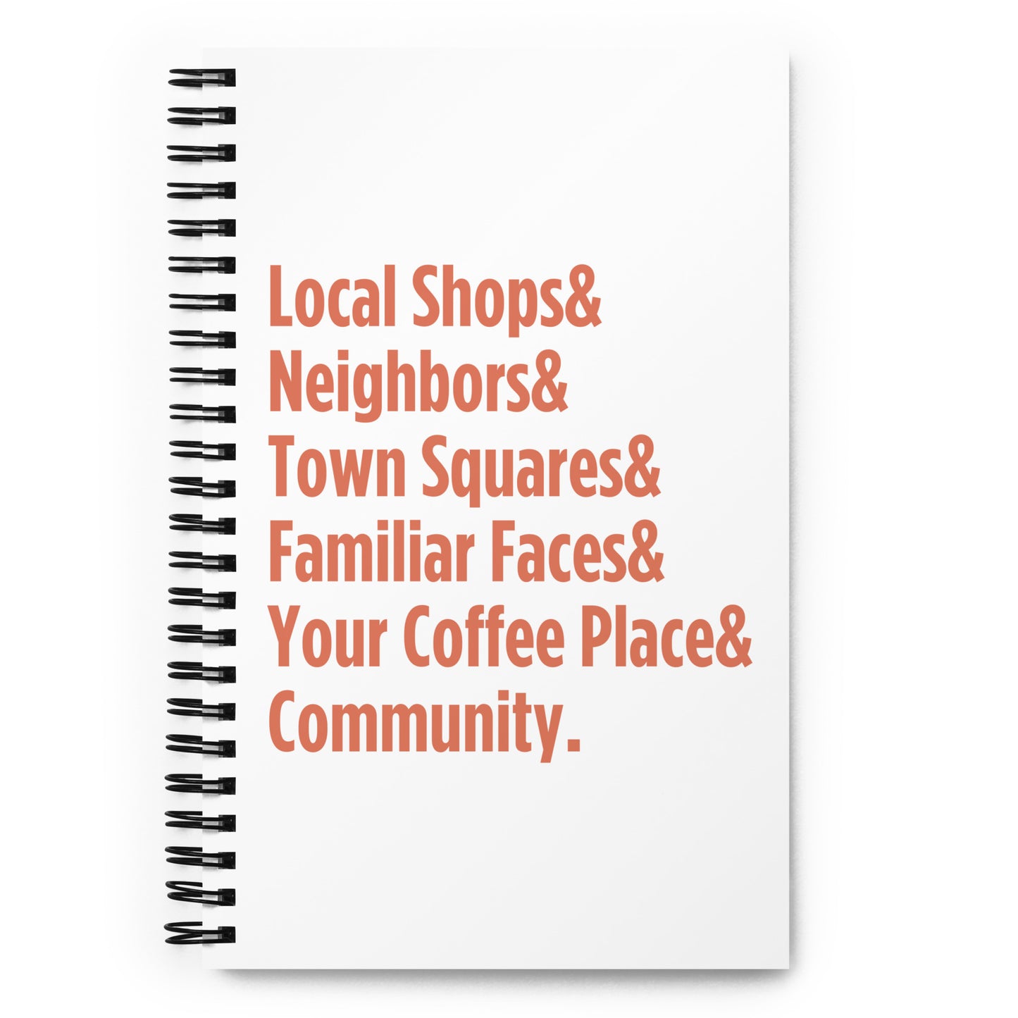 "Only on Main Street" (Community ) Spiral Notebook