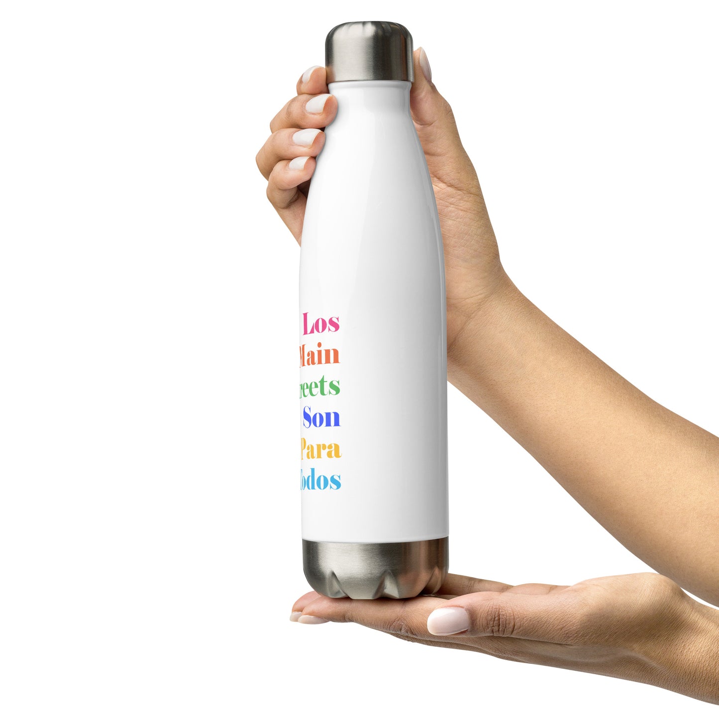 Los Main Streets Son Para Todos Stainless Steel Water Bottle