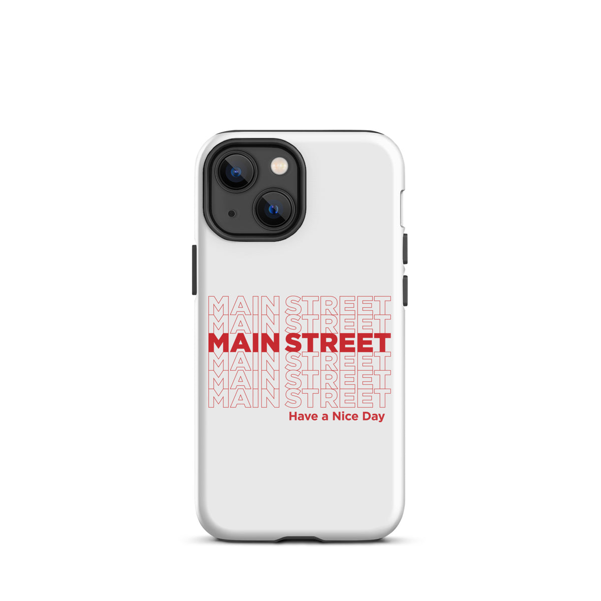 "Have a Nice Day" Tough Case for iPhone®