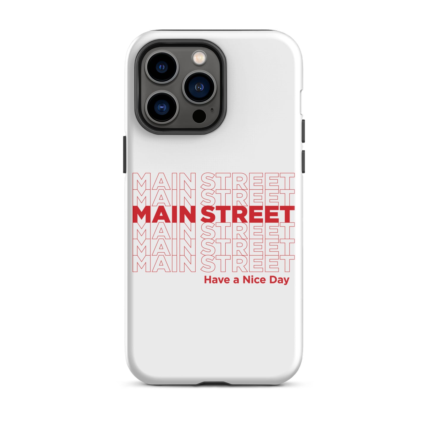 "Have a Nice Day" Tough Case for iPhone®